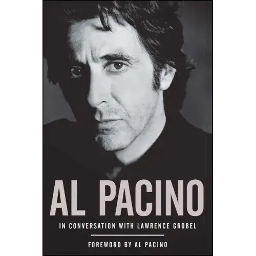 Al Pacino: In Conversation with Lawrence Grobel