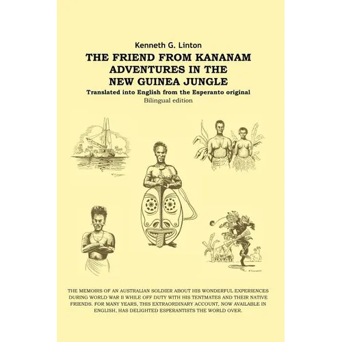 The Friend from Kananam: Adventures in the New Guinea Jungle