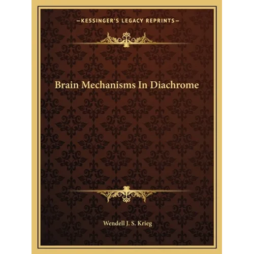 Brain Mechanisms In Diachrome
