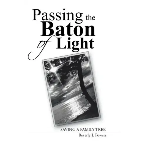 Passing the Baton of Light: Saving a Family Tree