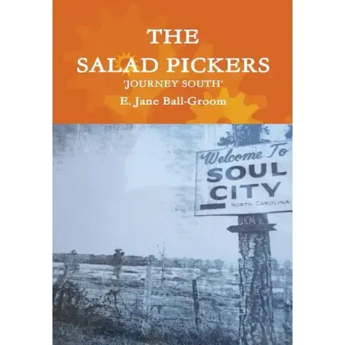 The Salad Pickers: Journey South