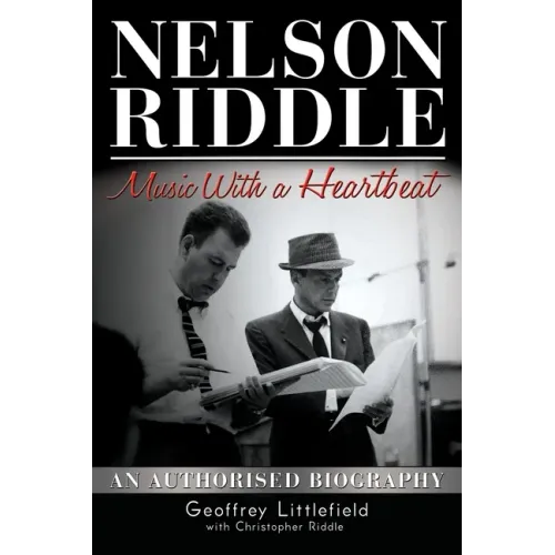 Nelson Riddle: Music With a Heartbeat