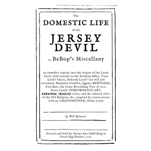 The Domestic Life of the Jersey Devil: or, BeBop's Miscellany