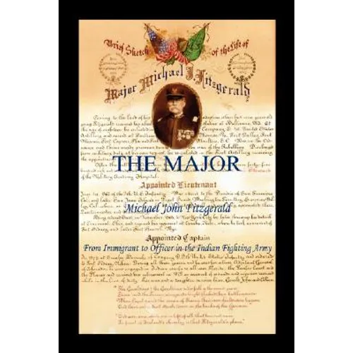 The Major - Michael John Fitzgerald - From Immigrant to Officer in the Indian Fighting Army