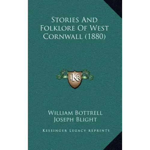 Stories And Folklore Of West Cornwall (1880)