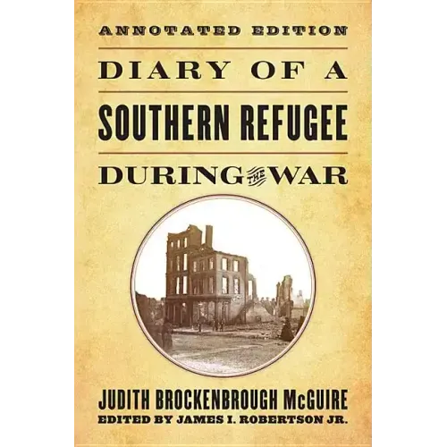 Diary of a Southern Refugee During the War