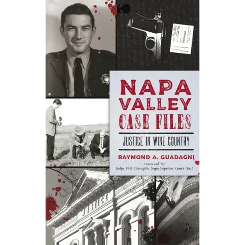 Napa Valley Case Files: Justice in Wine Country