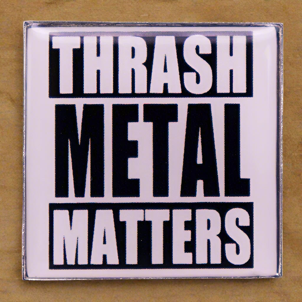 Thrash Metal Matters Badge Rock Music Enamel Pin Brooch Jewelry Backpack Decorate - THOOBO!