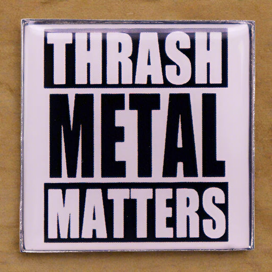 Thrash Metal Matters Badge Rock Music Enamel Pin Brooch Jewelry Backpack Decorate - THOOBO!