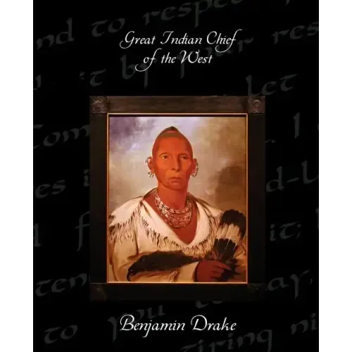 Great Indian Chief of the West