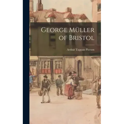 George Müller of Bristol