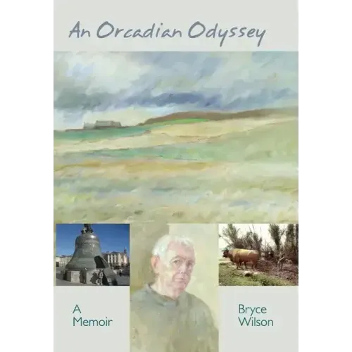 An Orcadian Odyssey: A memoir