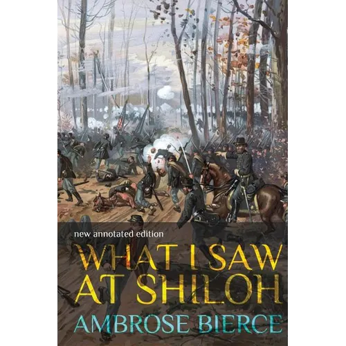 What I Saw at Shiloh: new annotated edition