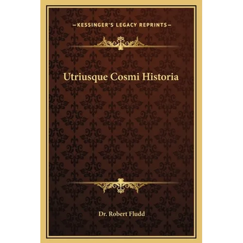 Utriusque Cosmi Historia