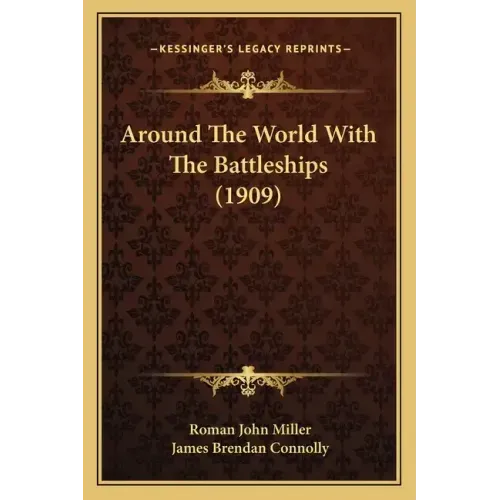 Around The World With The Battleships (1909)