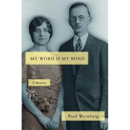 My Word Is My Bond: A Memoir