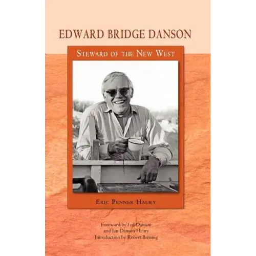 Edward Bridge Danson: Steward of the New West