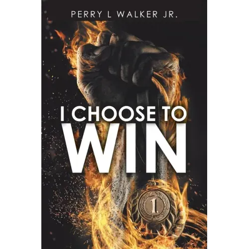 I Choose to Win