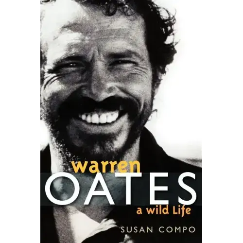 Warren Oates: A Wild Life