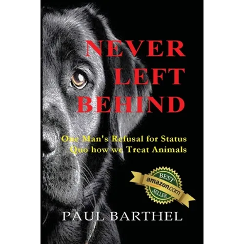 Never Left Behind: One man's refusal for status quo how we treat animals