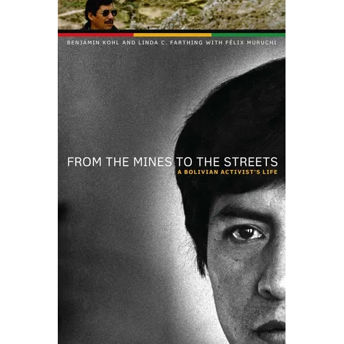 From the Mines to the Streets: A Bolivian Activist's Life