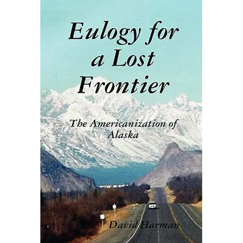 Eulogy for a Lost Frontier (Paperback)