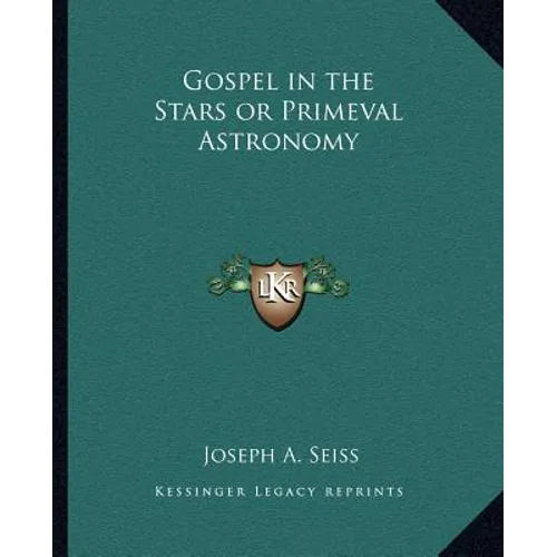 Gospel in the Stars or Primeval Astronomy