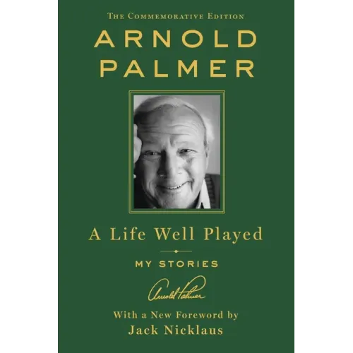 A Life Well Played: My Stories (Commemorative Edition)