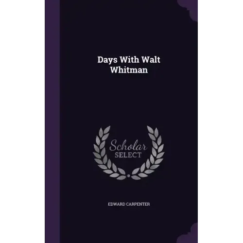 Days With Walt Whitman