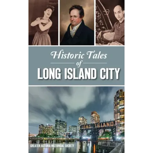 Historic Tales of Long Island City