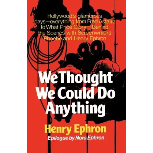 We Thought We Could Do Anything