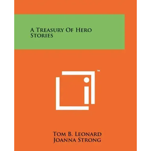 A Treasury Of Hero Stories