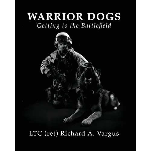 Warrior Dogs - Getting to the Battlefield