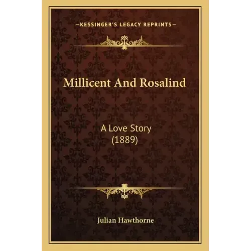 Millicent And Rosalind: A Love Story (1889)