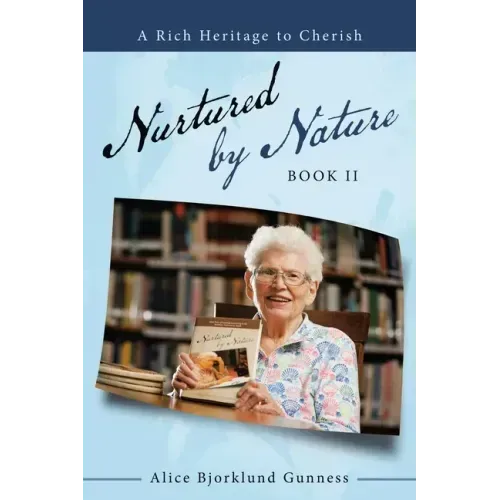 Nurtured by Nature: Book Ii