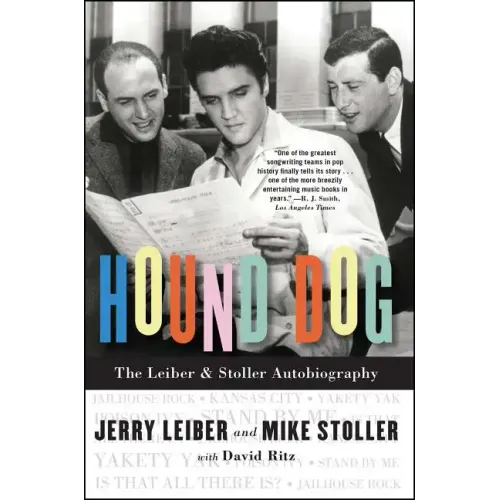 Hound Dog: The Leiber & Stoller Autobiography