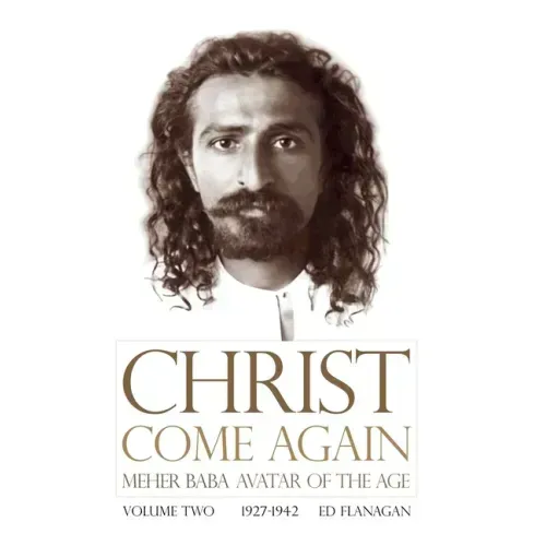 Christ Come Again Volume Two