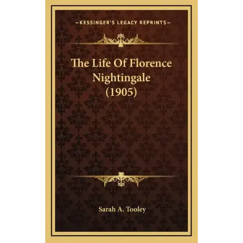 The Life Of Florence Nightingale (1905)