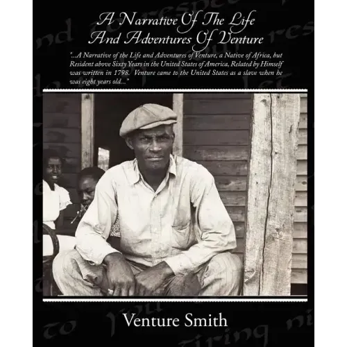 A Narrative Of The Life And Adventures Of Venture
