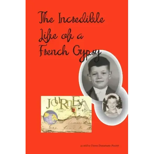 The Incredible Life of a French Gypsy