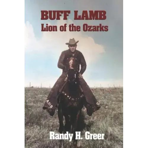 Buff Lamb: Lion of the Ozarks