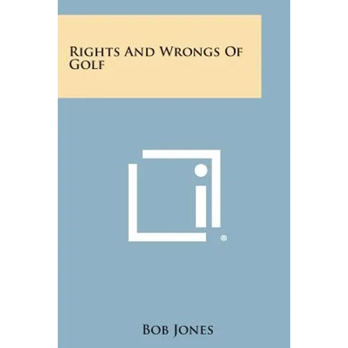 Rights and Wrongs of Golf