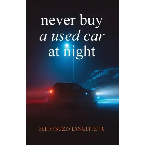 Never Buy a Used Car at Night