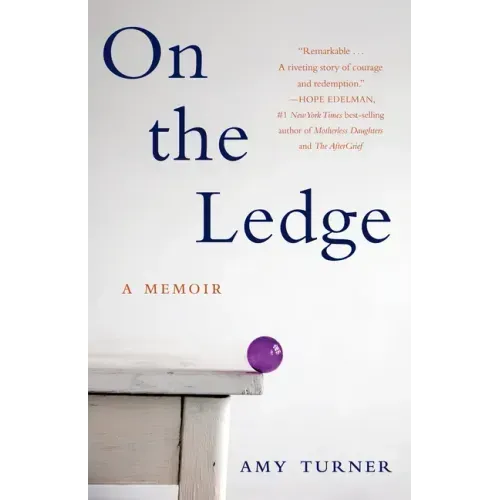 On the Ledge: A Memoir