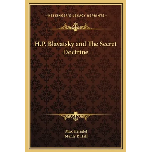 H.P. Blavatsky and The Secret Doctrine