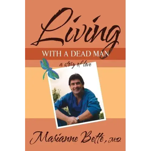 Living with a Dead Man: A Story of Love