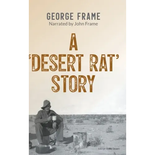 A 'Desert Rat' Story