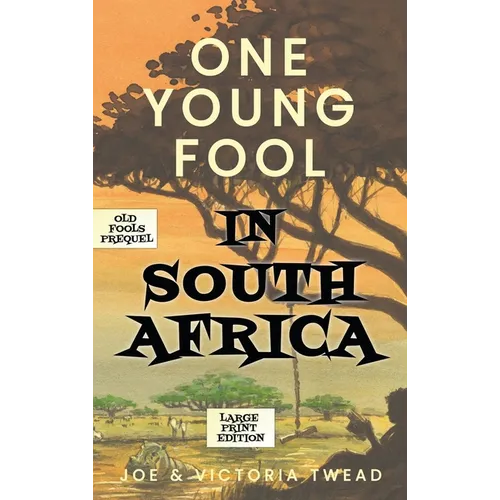 One Young Fool in South Africa - LARGE PRINT: Prequel