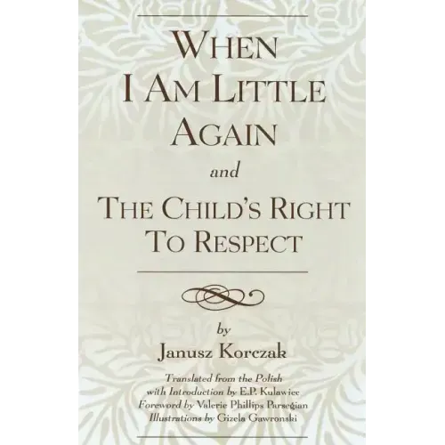 When I Am Little Again and The Child's Right to Respect