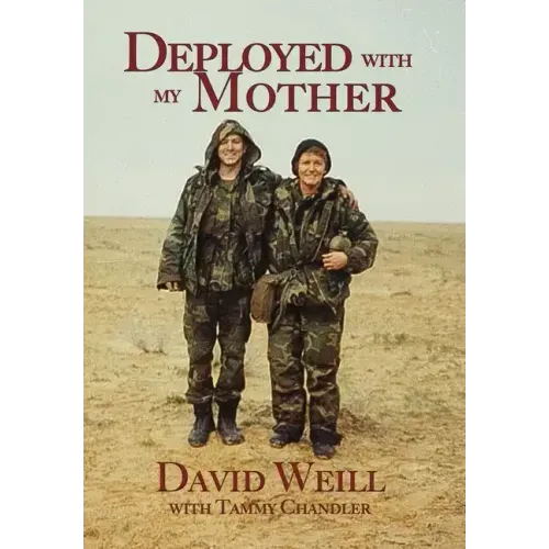 Deployed with my Mother